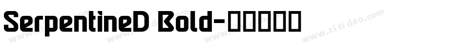 SerpentineD Bold字体转换